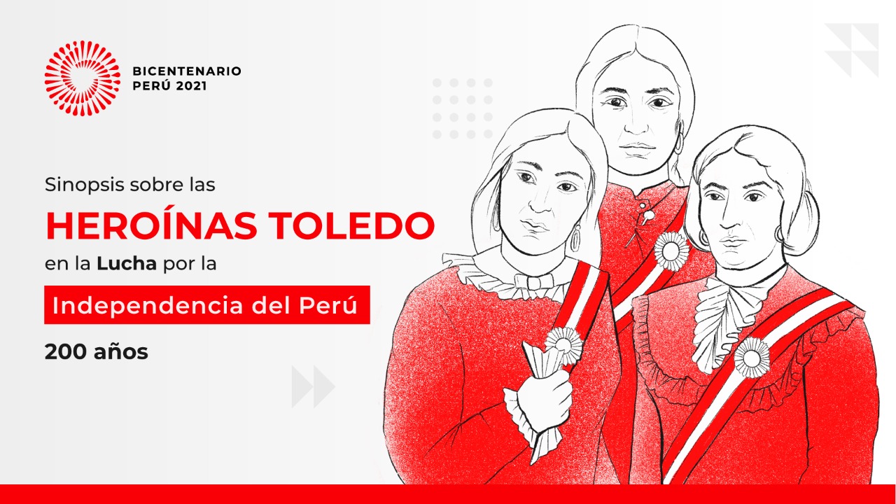 Proyecto Bicentenario conmemorará 200 años de la hazaña de las Heroínas Toledo 