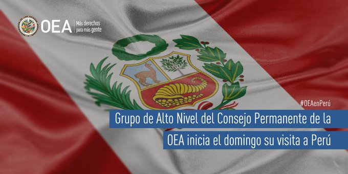 Misión de alto nivel de la OEA lamenta no poder atender todas las reuniones en el Perú 
