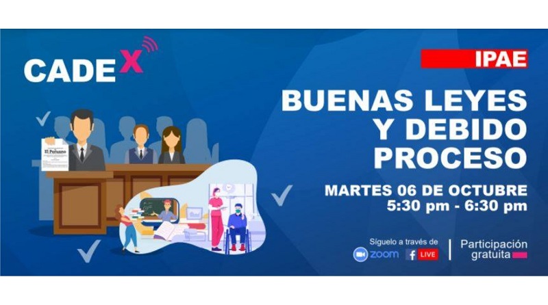 Este 6 de octubre Cadex presentará "Buenas leyes y debido proceso"