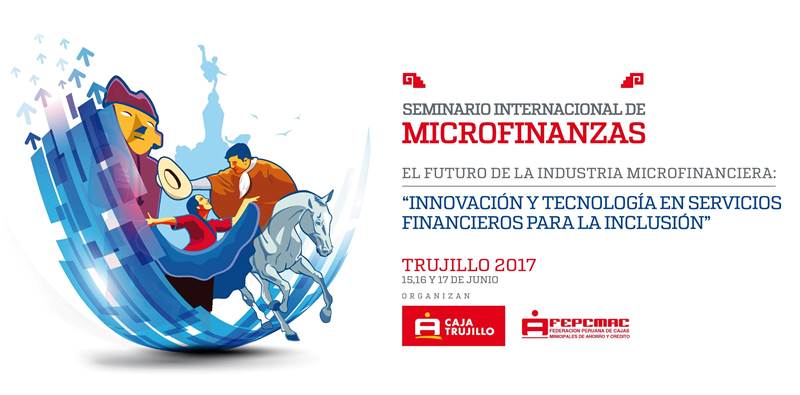  Seminario internacional de microfinanzas realizará Caja Trujillo