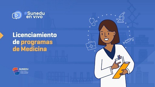 Licenciamiento de programas de Medicina dará mejores profesionales al sistema de salud   